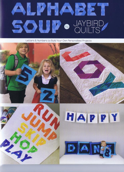 Alphabet Soup Quilt Book - Jaybird Quilts..